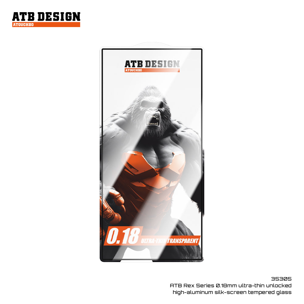 ATB Rex series 0.18mm ultra-thin unlocked high aluminum silk screen tempered glass